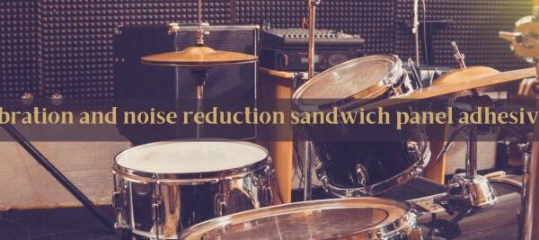 Sandwich Panel Adhesives